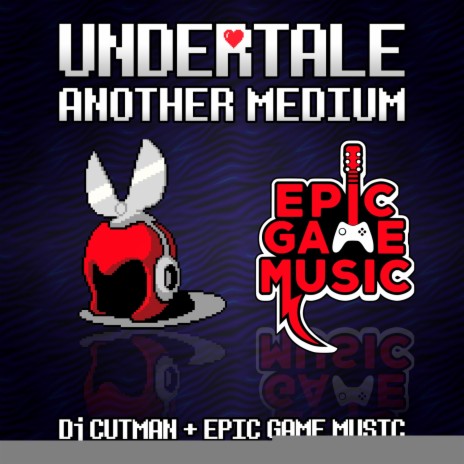 Another Medium (Undertale Remix) | Boomplay Music