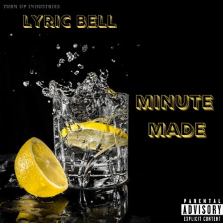 Minute Made lyrics | Boomplay Music