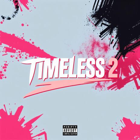 Timeless 2 | Boomplay Music