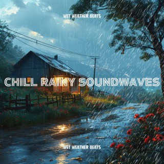 Chill Rainy Soundwaves