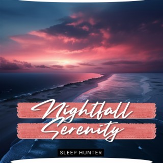 Nightfall Serenity