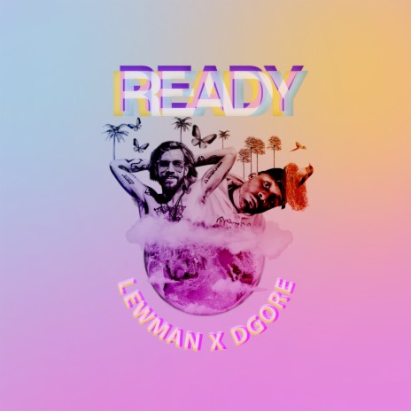 Ready ft. DGore | Boomplay Music