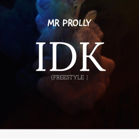 IDK freestyle