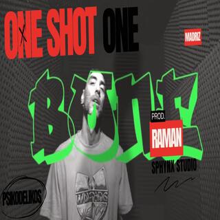 ONE SHOT ONE