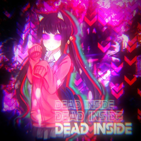 Dead Inside ft. ZverXgod | Boomplay Music