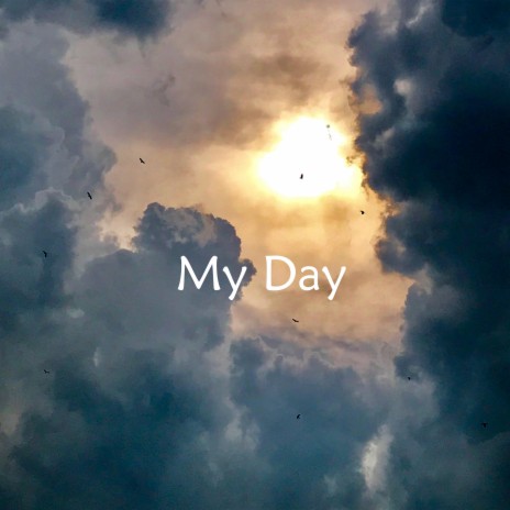 My Day | Boomplay Music