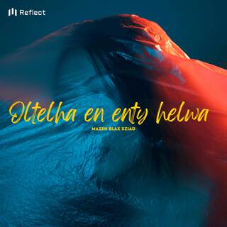 Oltelha En Enty Helwa lyrics | Boomplay Music