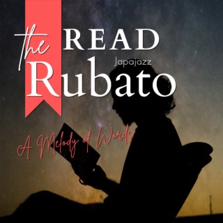 Read the Rubato - A Melody of Words