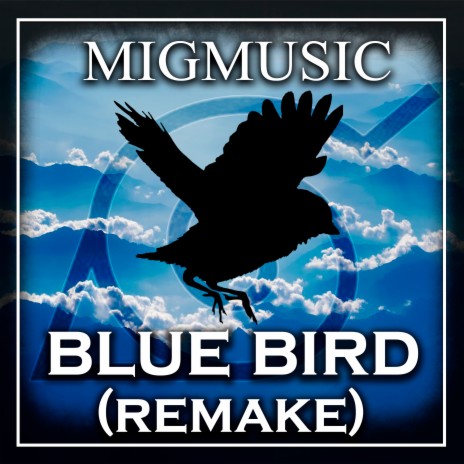 Blue Bird (Remake) | Boomplay Music