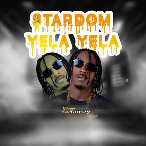 Stardom Yela Yela | Boomplay Music