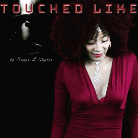 Touched Like | Boomplay Music