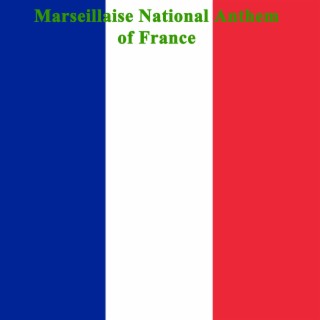 Marseillaise (National Anthem of France)