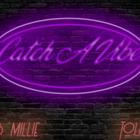 Catch A Vibe ft. Chub Millie