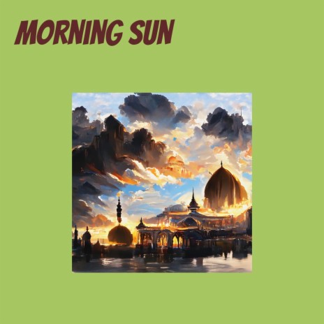 Morning Sun (Remastered 2024) | Boomplay Music