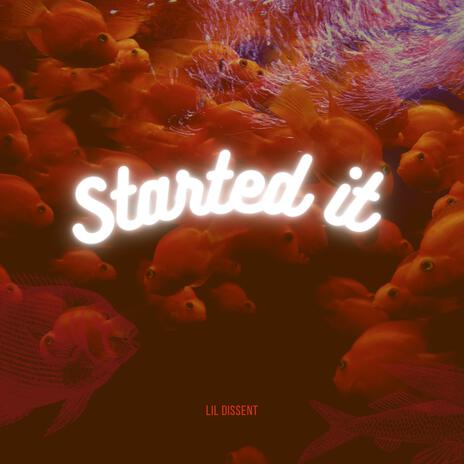 Started it | Boomplay Music