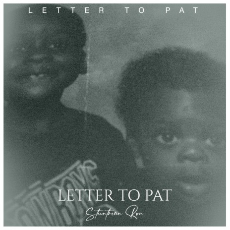 Letter To Pat | Boomplay Music