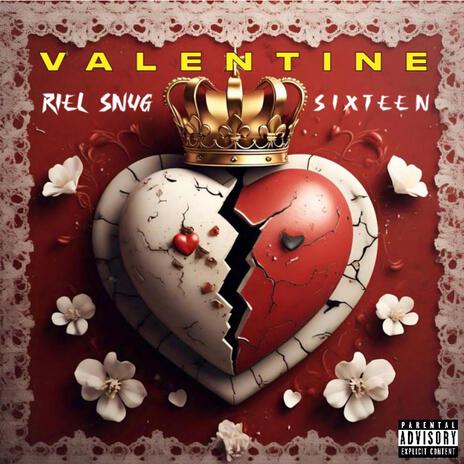 Valentine ft. Sixteen | Boomplay Music