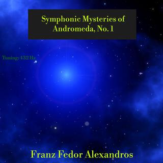 Symphonic Mysteries of Andromeda, No. 1