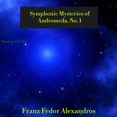 Symphonic Mysteries of Andromeda, No. 1 | Boomplay Music