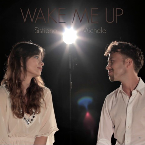 Wake Me Up ft. Sistiana | Boomplay Music