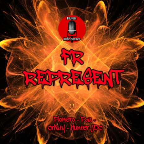 Fr Represent ft. Pionero, Hunter JDC & Cristy | Boomplay Music