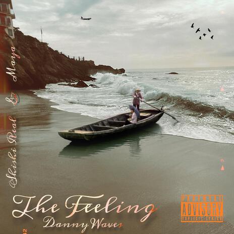 The Feeling ft. Shishi Real & Maya | Boomplay Music