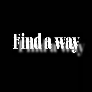 Find a way