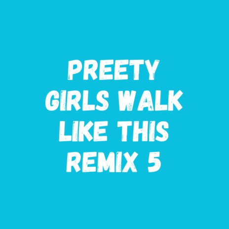 Hamu Beats - preety girls walk like this (California) MP3 Download