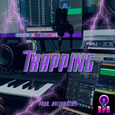 TRAPPING | Boomplay Music
