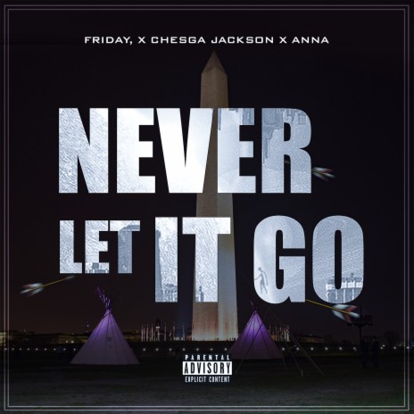 Never Let It Go ft. Anna & Chesga Jackson | Boomplay Music