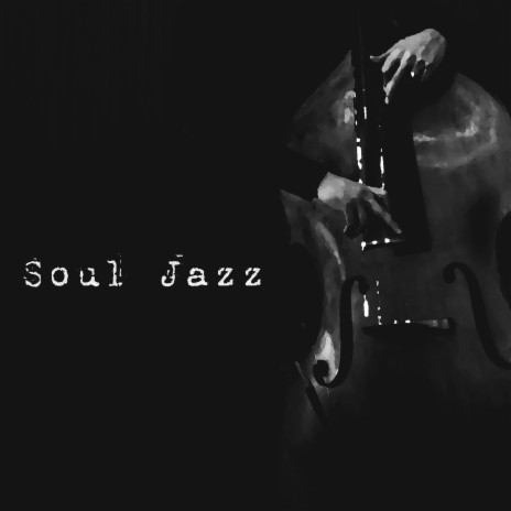 Soul Jazz | Boomplay Music