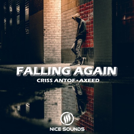 Falling Again ft. AxeeD | Boomplay Music