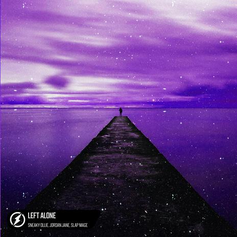 Left Alone ft. Jordan Jane & Slap Mage | Boomplay Music