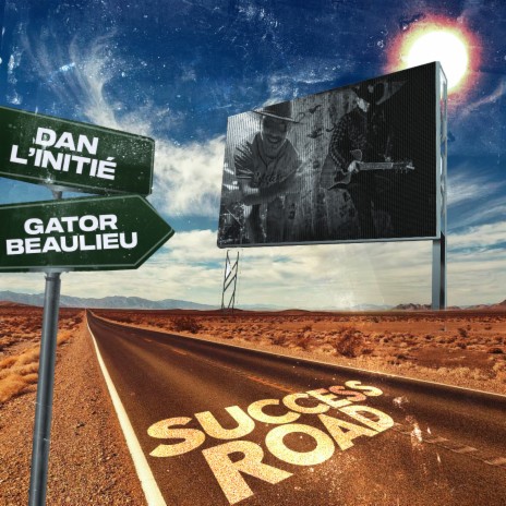 Sucess Road ft. Gator Beaulieu | Boomplay Music