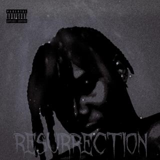 RESURRECTION