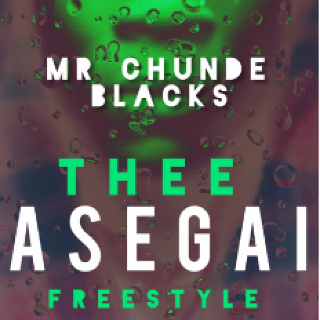 Thee ASEGAI Freestyle | Boomplay Music