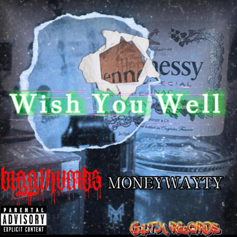 Wish You Well ft. MoneyWayTy | Boomplay Music