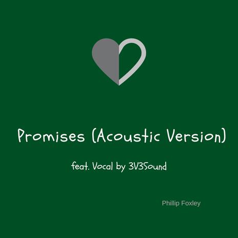 Promises (Acoustic Version) ft. 3V3Sound | Boomplay Music