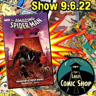 Show 9.6.22: Spider-Man, Kraven’s Last Hunt