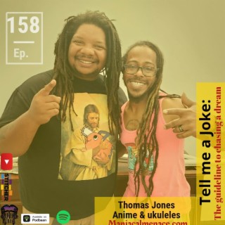 ep 158: Thomas Jones: anime & ukuleles
