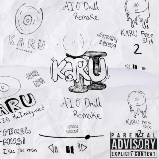 KARU Freestyle II (AIO Drill Remake) lyrics | Boomplay Music