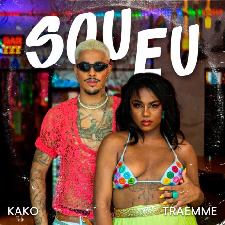 Sou Eu ft. TRAEMME | Boomplay Music