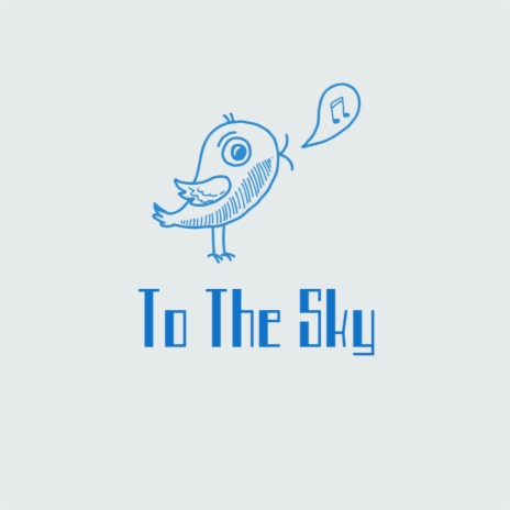 To The Sky ft. Tanner Damxn | Boomplay Music