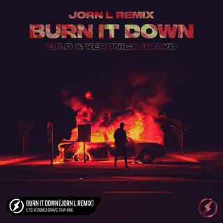 Burn It Down (Jorn L Remix)