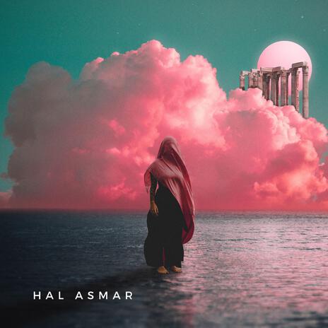 Hal Asmar | Boomplay Music