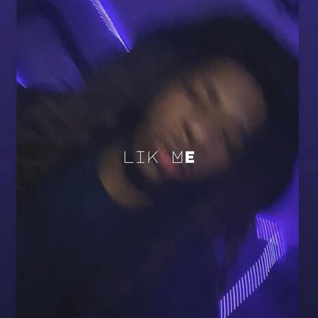 Like me | Boomplay Music