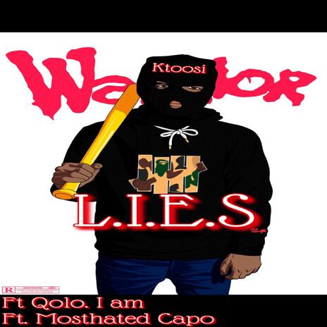 L.I.E.S ft. Qolo I Am & Mosthated Capo | Boomplay Music