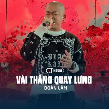 Vài Thằng Quay Lưng ft. CT | Boomplay Music