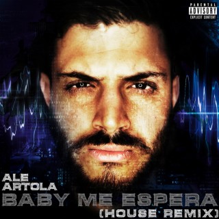 Baby Me Espera (House Remix)