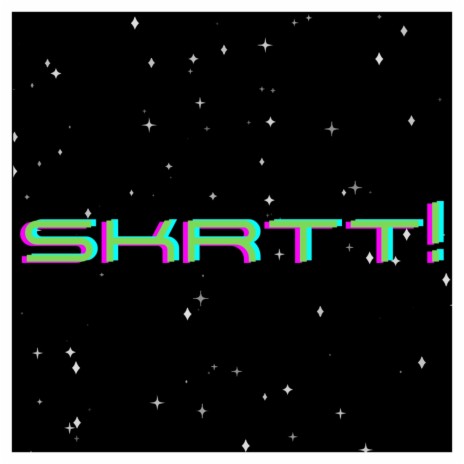 SKRTT! | Boomplay Music